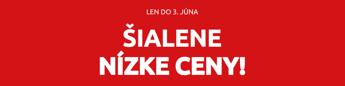 Šialene nízke ceny! Len do 3. júna 2025.