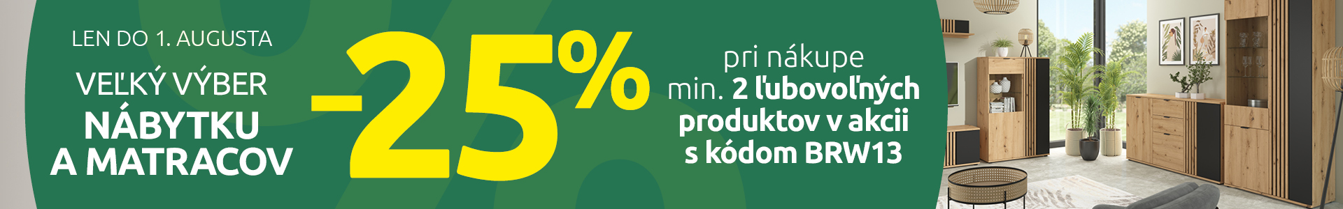 Veľký výber nábytku a matracov -25%, pri nákupe min. 2 ľubovoľných produktov v akcii s kódom BRW13. Len do 1. augusta 2026.