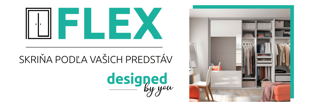 FLEX - skriňa podľa vašich predstáv. Designed by you.