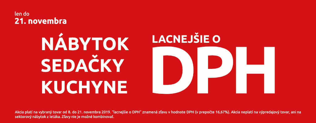 Nábytok lacnejší o DPH. Akcia platí do 21. novembra 2019.