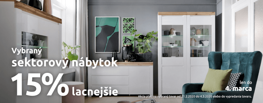Vybraný sektorový nábytok 15% lacnejšie. Akcia platí do 4. marca 2020.