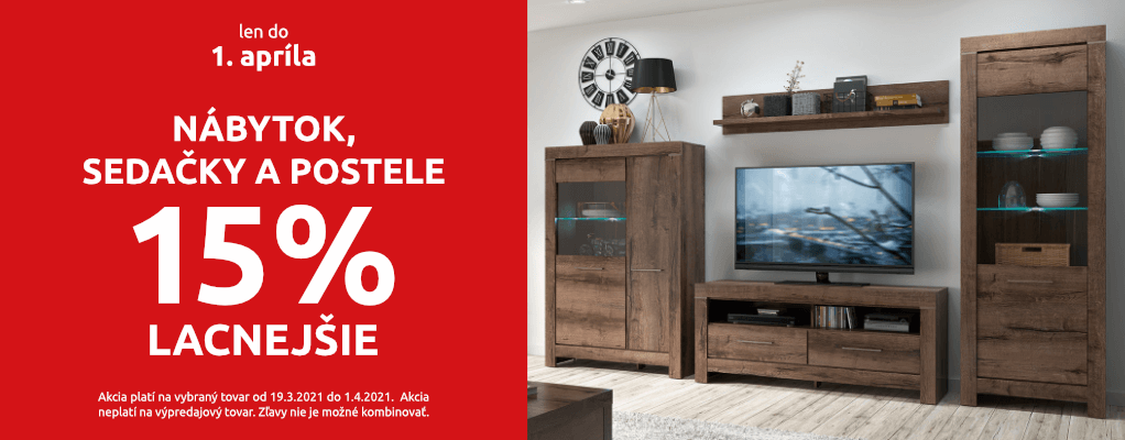 Nábytok, sedačky a postele 15% lacnejšie. Akcia platí do 1. apríla 2021.
