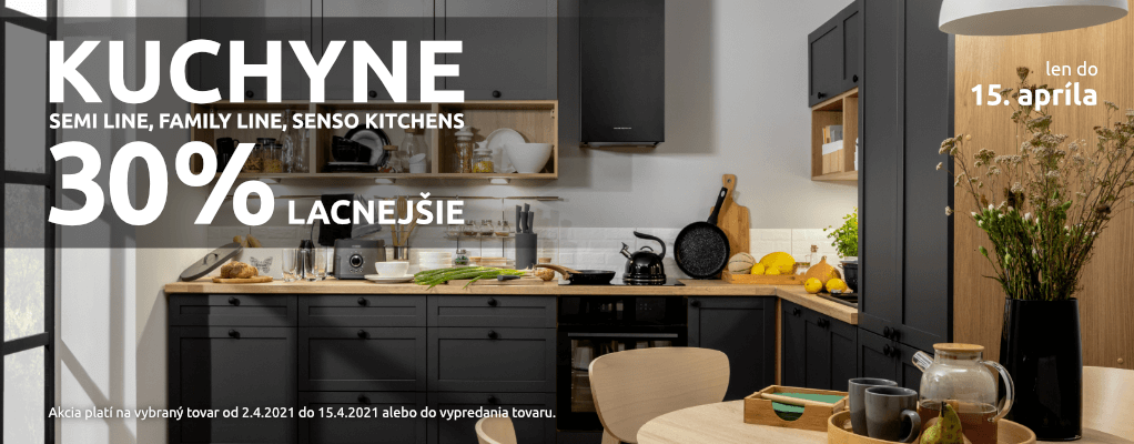 Kuchyne SEMI LINE 30% lacnejšie. Akcia platí do 15.apríla 2021.