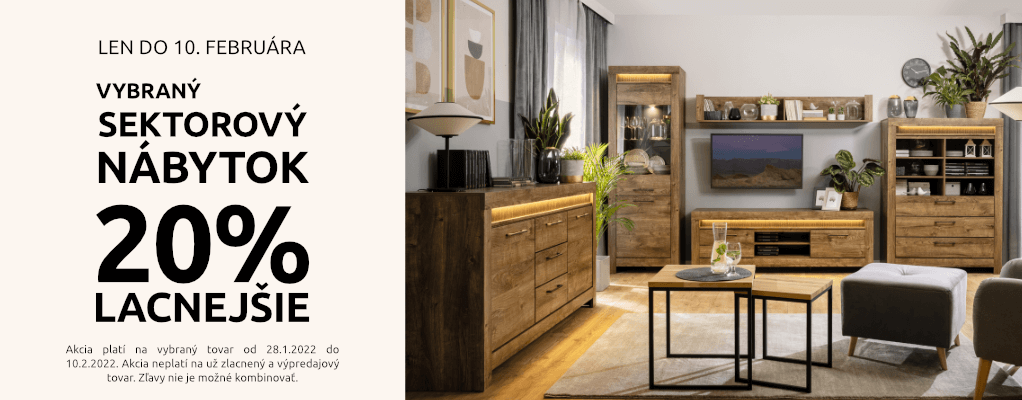 Vybraný sektorový nábytok 20% lacnejšie. Len do 20.2.2022.
